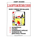 L'anti-médecine - Tome 1
